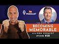 38 the keys to becoming memorable  with ken schmidt  the keynote curators podcast