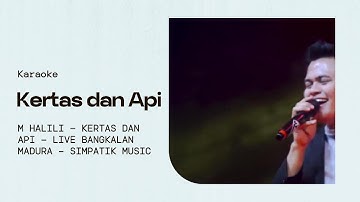 M HALILI - KERTAS DAN API - LIVE BANGKALAN MADURA - SIMPATIK MUSIC KARAOKE
