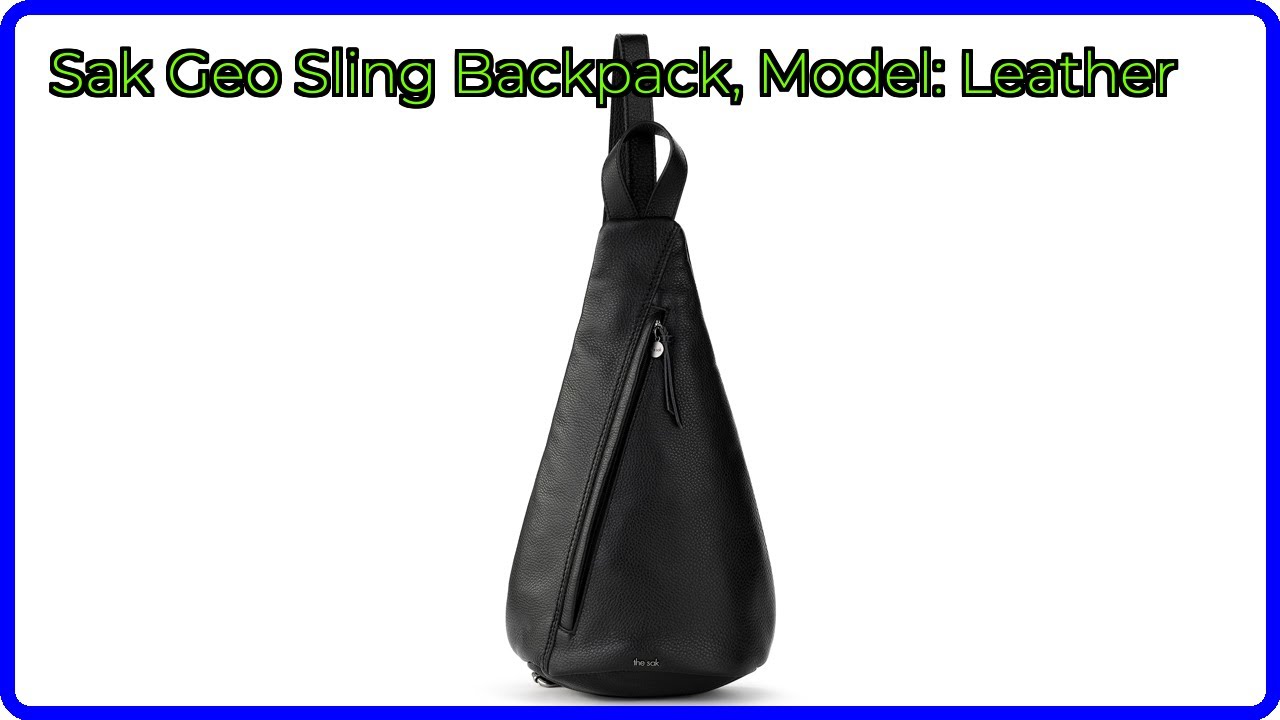 REVIEW (2026): Sak Geo Sling Backpack, Model: Leather 