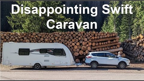 Disappointing Swift Caravan - Review including Faults & Issues I have experienced                  -