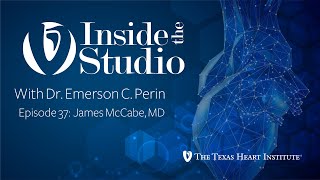 Inside the Studio w/ Dr. Emerson C. Perin | James McCabe, MD