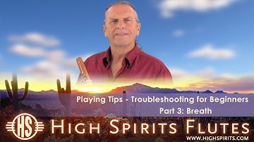 Techniques For Beginners (Pt. 3 ) Breath Control Tips for the Native Flute