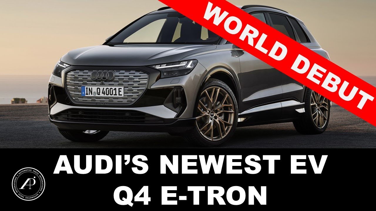AUDI WORLD DEBUT OF SMALLEST & MOST AFFORDABLE ELECTRIC SUV: Q4 e-Tron and e-Tron Sportback