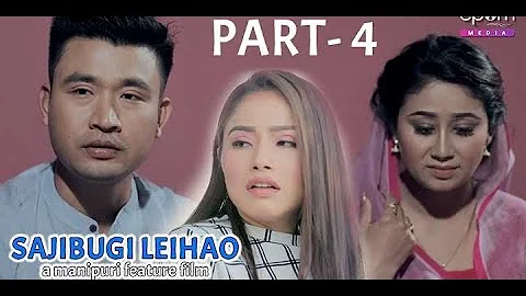 SAJIBUGI LEIHAO | Manipuri Film | Part-4 | Silheiba, Biju, Ithoi, Uma...