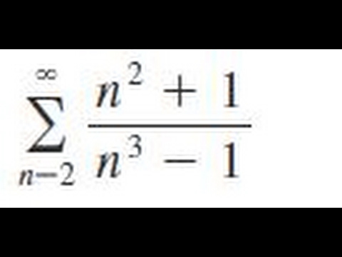 Sigma 2 Infinity N 2 1 N 3 1 Determine Whether The Series Converges Or Diverges Youtube