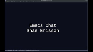Emacs Chat 22: Shae Erisson