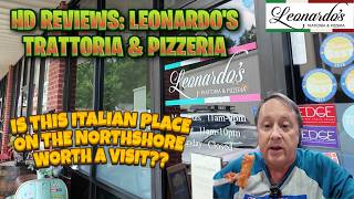 HD Reviews: Leonardo's Trattoria & Pizzeria, Mandeville - A packed place must mean it's good, right?