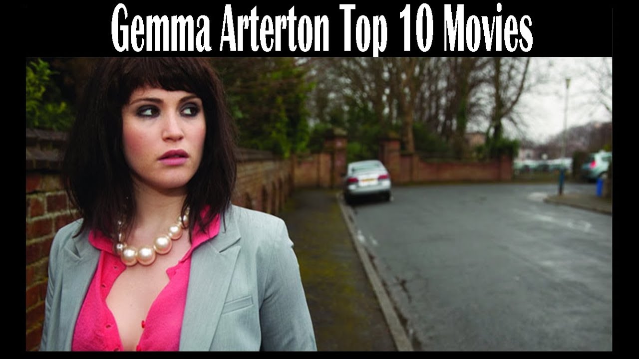 Gemma Arterton Top 10 Movies ( Performance) YouTube