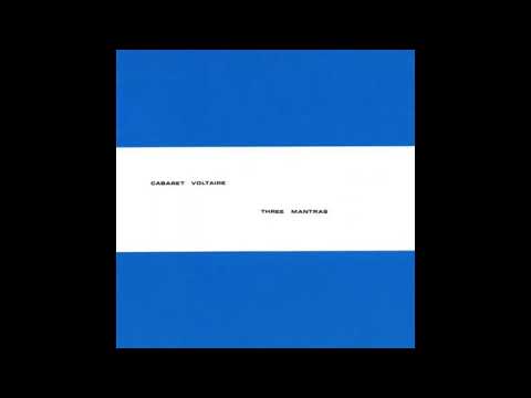 Cabaret Voltaire — Cabaret Voltaire - Three Mantras (Western + Eastern)