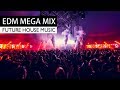 Future House Music x EDM - Party Electro Club Mega Mix