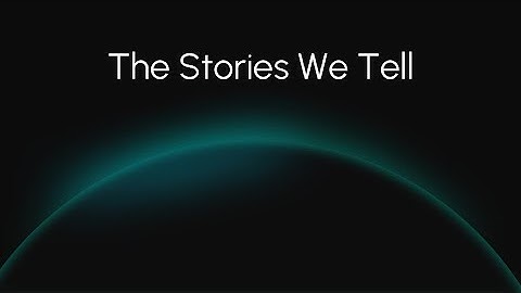 De verhalen die we vertellen - Verhalen vertellen voor instructieontwerpers