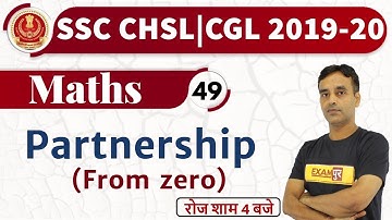 Class-49 || SSC CHSL/CGL 2019-20||Maths||By Vikas Parashar || Partnership