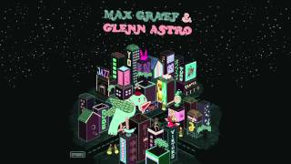 Max Graef &amp; Glenn Astro - &#39;Where The Fuck Are My Hardboiled Eggs!?&#39;