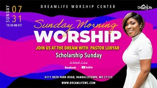 Join us for Sunday Morning Worship at DreamLife Worship Center