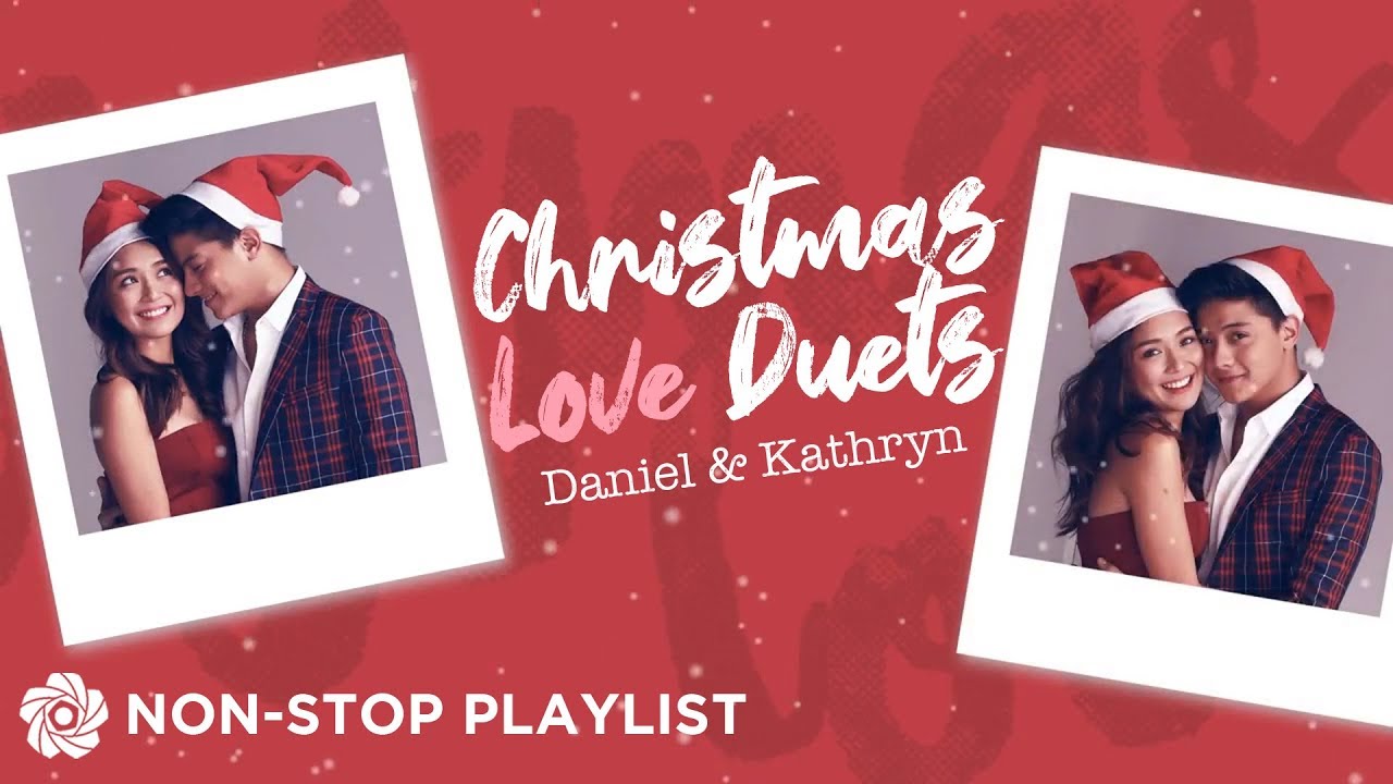 Christmas Love Duets - Kathniel | Non-Stop OPM Songs ...