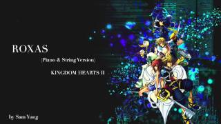 Roxas (Piano & String Version) - Kingdom Hearts II - by Sam Yung chords