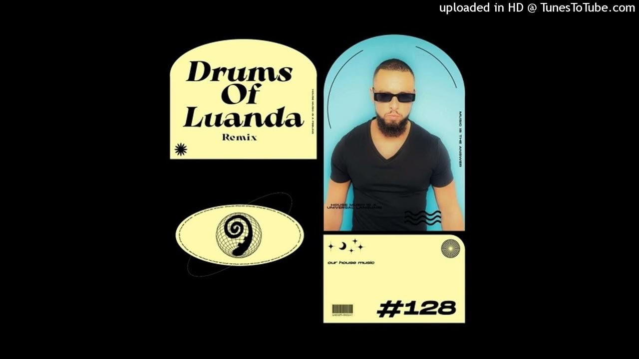 Dj Vitoto Drums Of Luanda (El Bruxo Remix) YouTube