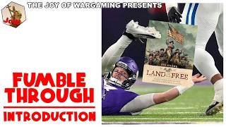 Land of the Free Fumblethrough: Introduction