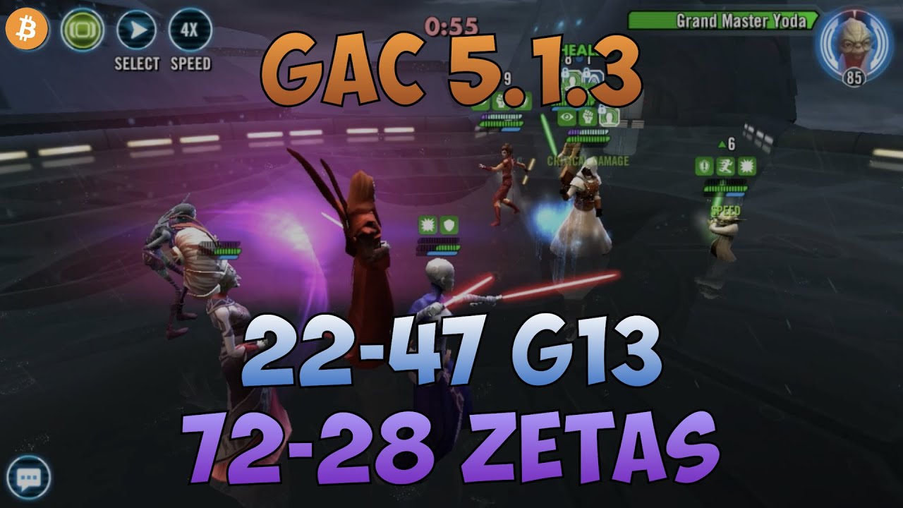 GAC 5.1.3 - 22-47 G13s and 72-28 Zetas - SWGOH