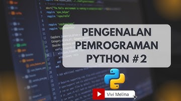 Dasar Pemrograman Python #2