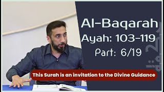 6. Al Baqarah Tafseer | Nouman Ali Khan | Ayah: 103-119 | Part: 6/19 screenshot 3