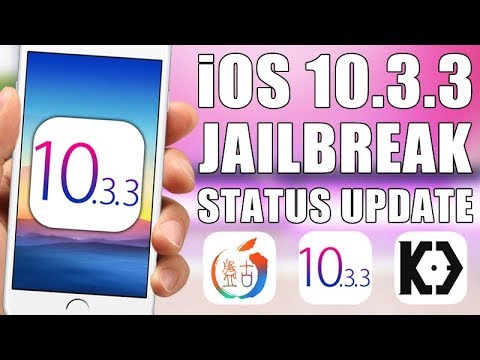 iOS 10.3 - 10.3.3 Jailbreak Status Update - August 2017