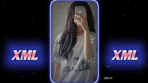 NEW TIKTOK TREND PHOTO XML FILE (pic xml) #xml #xmlpreset