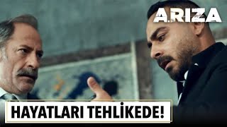 Hayatları tehlikede | Arıza 8. Bölüm