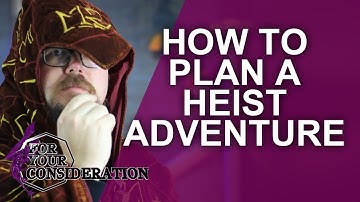 How to Plan a Heist Adventure for your RPG