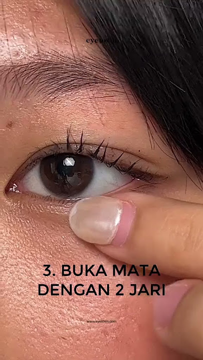 BARU PERTAMA PAKAI SOFTLENS? COBA DEH IKUTIN 4 CARA MUDAH PAKAI SOFTLENS INI