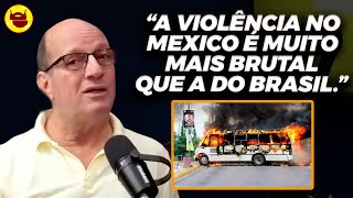 MARCOS UCHÔA FALA DO PAÍS MAIS VIOLENTO DO MUNDO: BRASIL OU MÉXICO?
