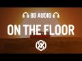 On The Floor - Katana Angels, Bottle Flip, Dayana | 8D Audio 🎧