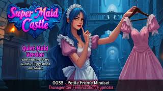 E0033   Petite Frame Mindset   Transgender Feminization Hypnosis