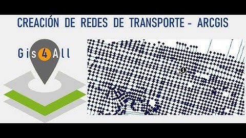 Arcgis - Creación de redes de transporte (Network Analyst)