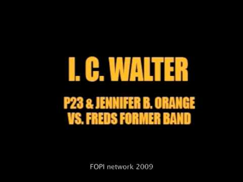 P23 & Jennifer B. Orange vs. Fred - IC Walter