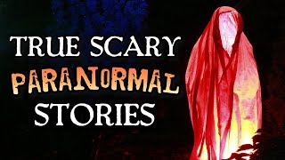 6 TRUE SCARY Paranormal Stories