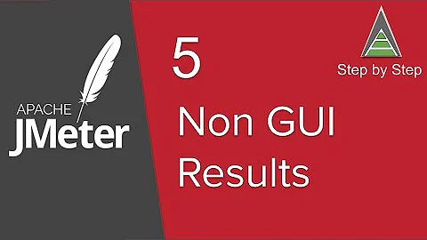 JMeter Intermediate Tutorial 5 - How to view results from non GUI test