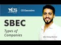 Types of Companies (Part 7) |  CS Executive SBEC | Adv Chirag Chotrani
