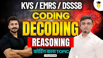 KVS, EMRS & DSSSB Reasoning Classes 2025 | Coding Decoding Reasoning | By The Teacher