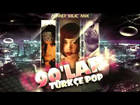 90LAR TURKCE POP mix - 90'LAR TURKCE POP mix