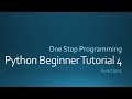 Python Beginner Tutorial 4 (For Absolute Beginners)