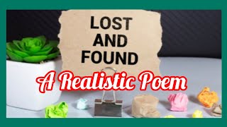 Lost and Found "Realistic Poem to ponder 🤔