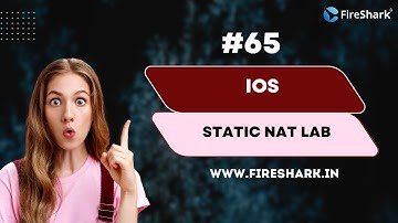 #65 IOS Static NAT Lab[Hindi]