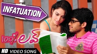 Video thumbnail of "Infatuation Video song || 100 % Love Movie || Naga Chaitanya,  Tamannah"