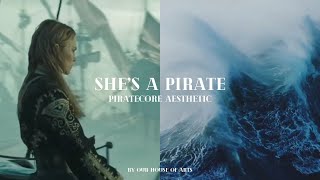 She's a Pirate | Piratecore [ Aesthetic Video Edit ] Pt. I | Our House of Arts Resimi