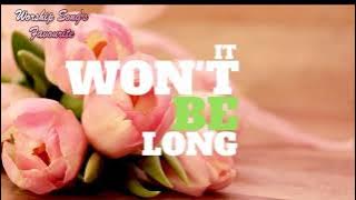 Download lagu It Won’t Be Long we’ll be going home cover lyrics