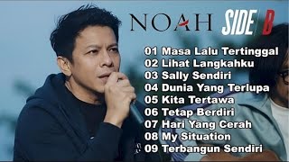 NOAH SIDE B FULL ALBUM FULL EPISODE 1 - 9 AUDIO HIGH QUALITY.