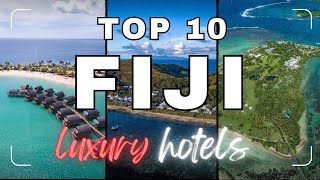 TOP 10 Luxury Resorts & Hotels in FIJI | Luxury resorts in FIJI