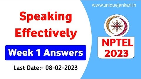 Speaking Effectively || Week-1 Assignment Answers || NPTEL 2023 || Unique Jankari