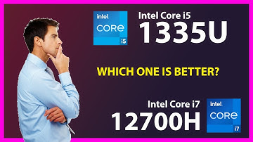INTEL Core i5 1335U vs INTEL Core i7 12700H Technical Comparison